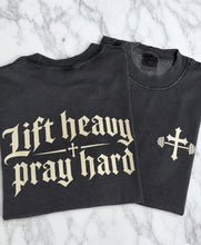 Load image into Gallery viewer, Lift Heavy Pray Hard
